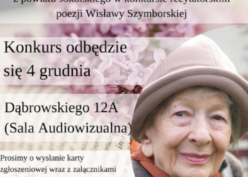 Uczniowie szkół średnich powiatu sokólskiego wezmą udział w konkursie poezji Wisławy Szymborskiej.