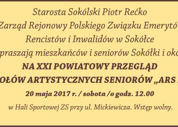 XXI POWIATOWY PRZEGLĄD ZESPOŁÓW ARTYSTYCZNYCH SENIORÓW „ARS 2017” - zaproszenie