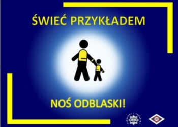 Świeć Przykładem - Noś Odblaski!