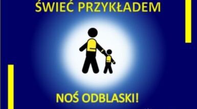 Świeć Przykładem - Noś Odblaski!