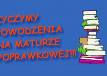 Rozpoczęły się poprawkowe egzaminy maturalne.